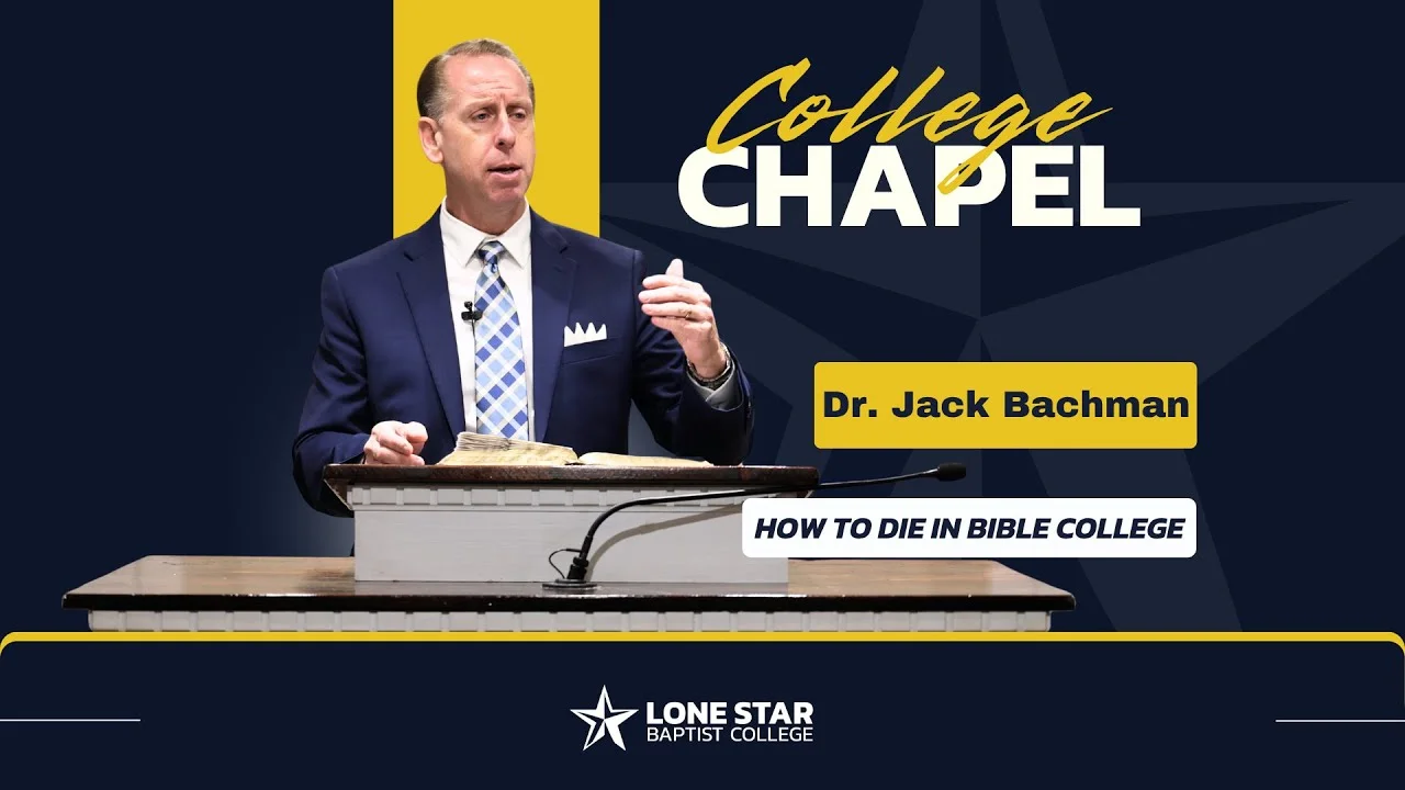 Dr. Jack Bachman: How to Die in Bible College