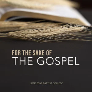 For the Sake of the Gospel